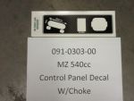 091-0303-00 - MZ 540cc Control Panel Decal Control Panel w/Choke