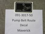 091-3017-50 - Maverick Pump Belt Decal | Free Shipping Over $100