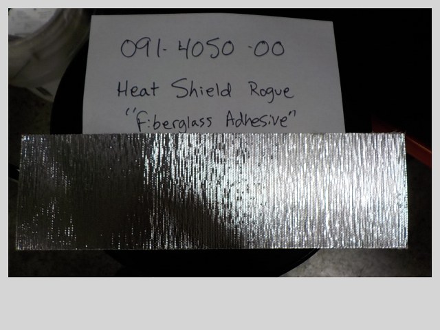 091-4050-00 - Heat Shield (Fiberglass Adhesive)