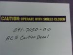 091-7050-00 - ACS Caution Decal | Free Shipping Over $100