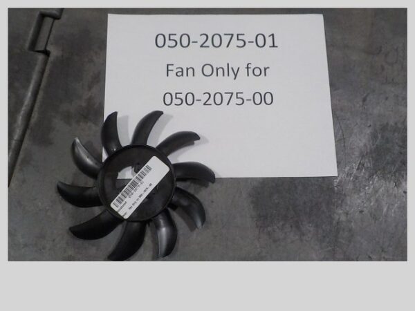 050-2075-01 - Fan Only for 050-2075-00 and 050-2070-00